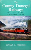 Book cover of The County Donegal Railways  by PATTERSON, Edward M. 